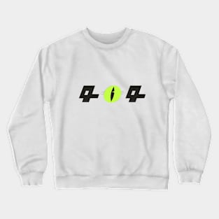 404 Not Found Crewneck Sweatshirt